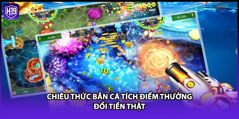 Bắn Cá H19 - Sảnh Săn Xu Đổi Thưởng Đỉnh Cao Nhất Hiện Nay - Luckyzuno89