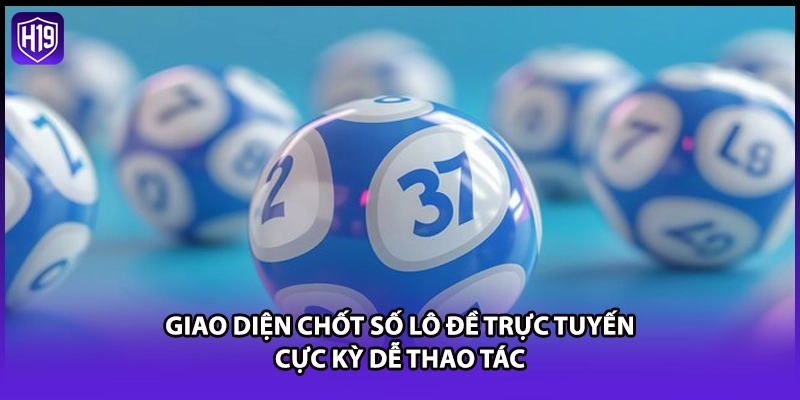 Xổ Số H19 - Sảnh Lô Đề Trực Tuyến Trả Thưởng 1 Ăn 99 - Luckyzuno89